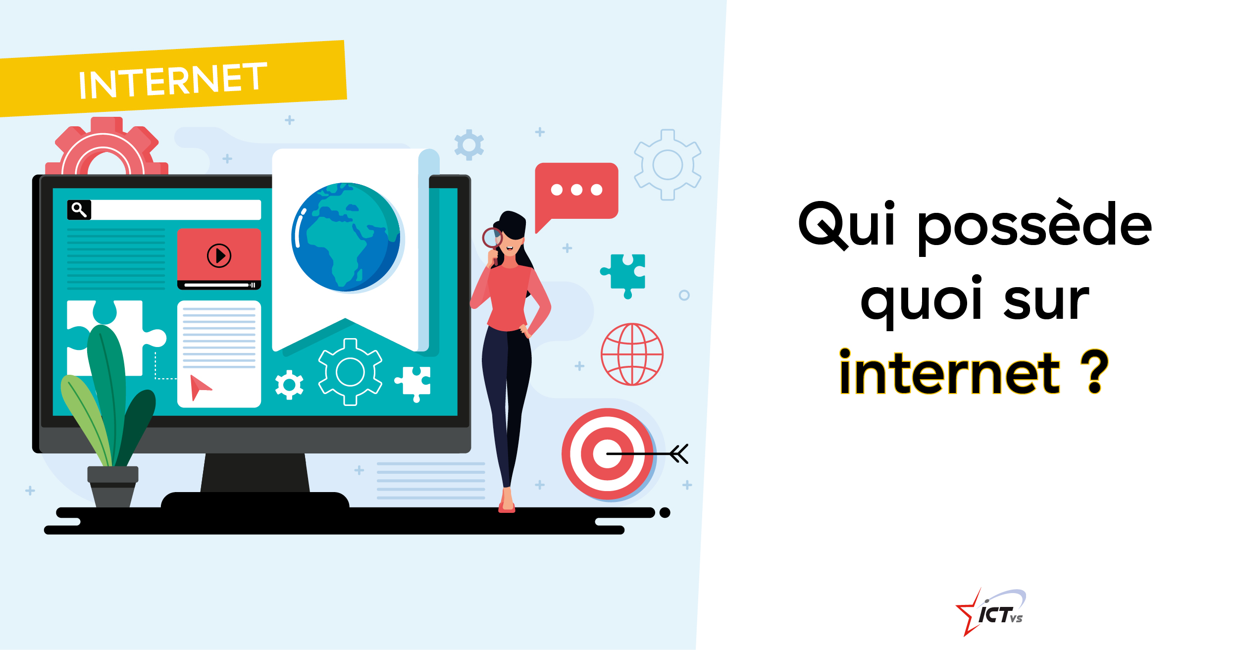 Qui possède quoi sur Internet?